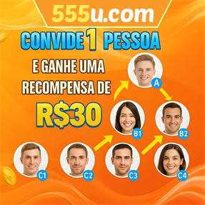 555u.com Indique amigos para receber um bônus